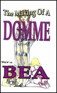 The Making of a Domme eBook by Bea mags inc, crossdressing stories, transvestite stories, female domination, stories, Bea